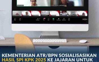 Kementerian ATR/BPN Sosialisasikan Hasil SPI KPK 2025 ke Jajaran untuk Peningkatan Kualitas Layanan dan Tata Kelola Pertanahan