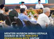 Menteri Nusron Imbau Kepala Daerah Se-NTB Percepat RDTR untuk Dorong Investasi