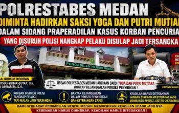 Polrestabes Medan Diminta Hadirkan Saksi Yoga dan Putri Mutiara Dalam Sidang Praperadilan Kasus Korban Pencurian yang Disulap Jadi Tersangka