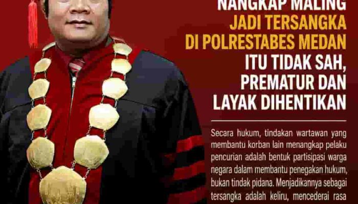 Ahli Hukum Pidana Prof. Dr. Maidin Gultom, S.H., M.Hum: Kasus Korban Nangkap Maling Jadi Tersangka Itu Tidak Sah, Prematur dan Layak Dihentikan, Bukti Tidak Jelas