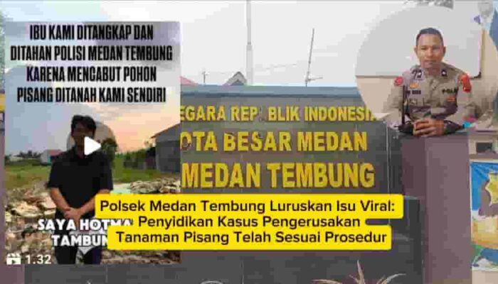 Polsek Medan Tembung Luruskan Isu Viral: Penyidikan Kasus Pengerusakan Tanaman Pisang Telah Sesuai Prosedur