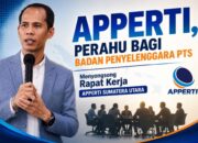 APPERTI, PERAHU BAGI BADAN PENYELENGGARA PTS  #Menyongsong Rapat Kerja APPERTI Sumatera Utara