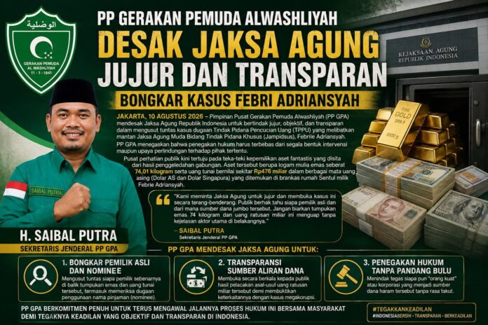 PP GPA GEBRAK KEJAKSAAN AGUNG! Desak Bongkar Tuntas Misteri 74 Kg Emas dan Rp476 Miliar dalam Kasus Febrie Adriansyah